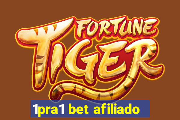 1pra1 bet afiliado